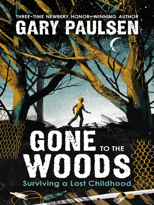 Title details for Gone to the Woods by Gary Paulsen - Available